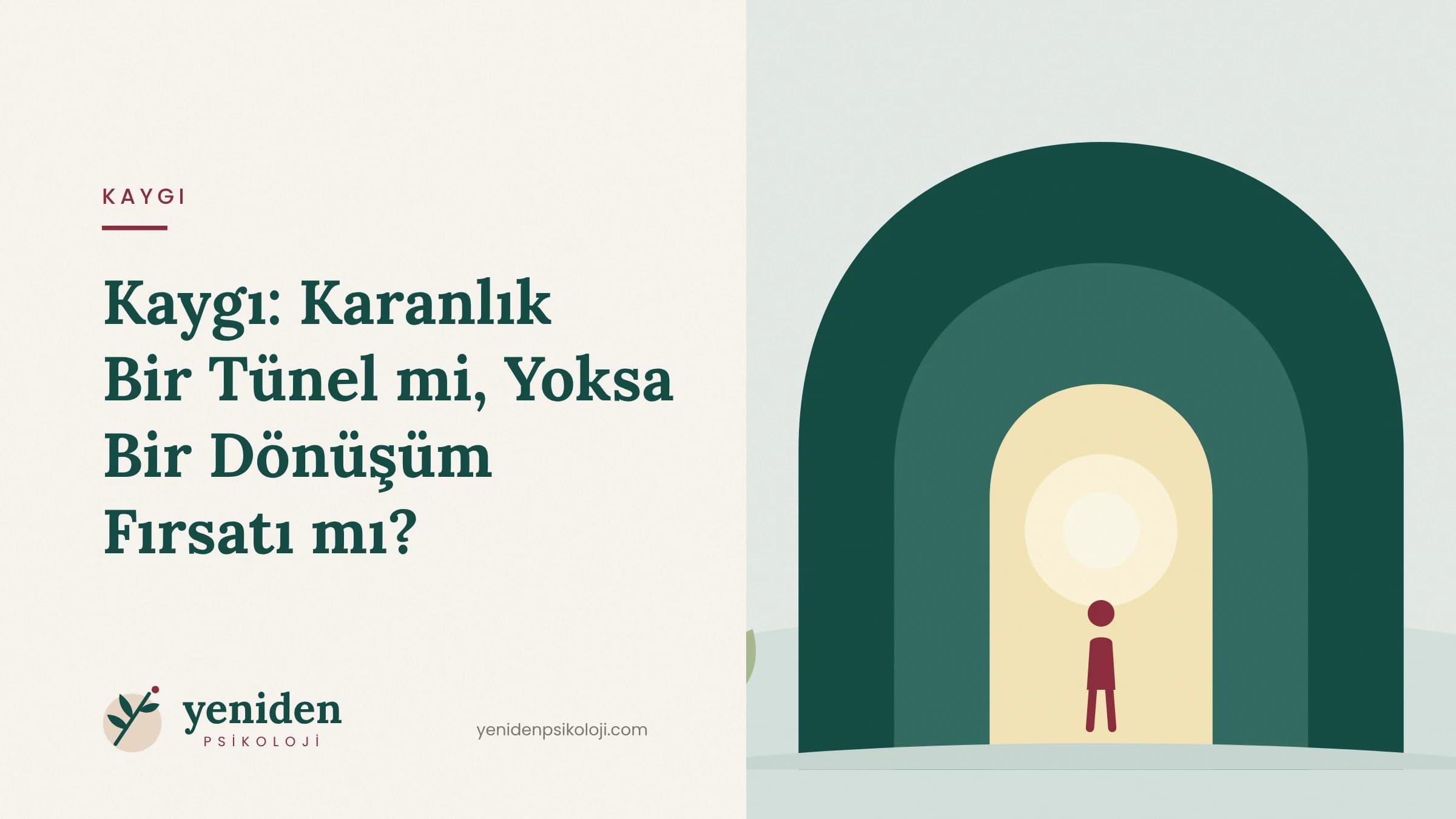 Kaygı: Karanlık Bir Tünel mi, Yoksa Bir Dönüşüm Fırsatı mı?