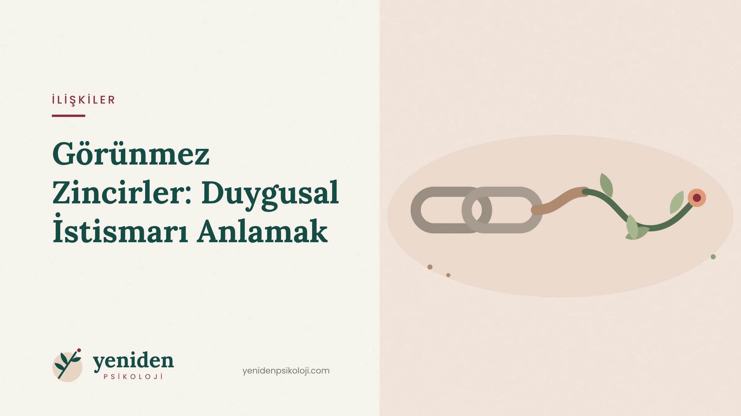 Görünmez Zincirler: Duygusal İstismarı Anlamak
